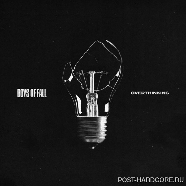 Boys of Fall - Overthinking [single] (2020)