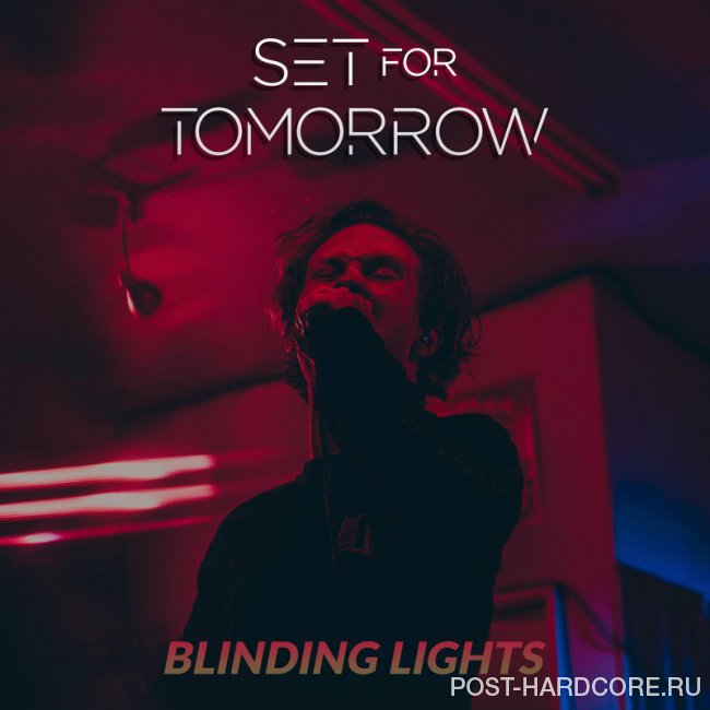 Set for Tomorrow - Blinding Lights [single] (2020)