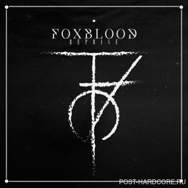 Foxblood - Reprise [EP] (2020)