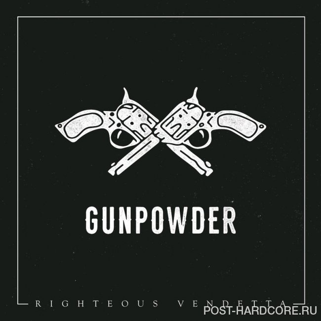 Righteous Vendetta - Gunpowder [single] (2020)