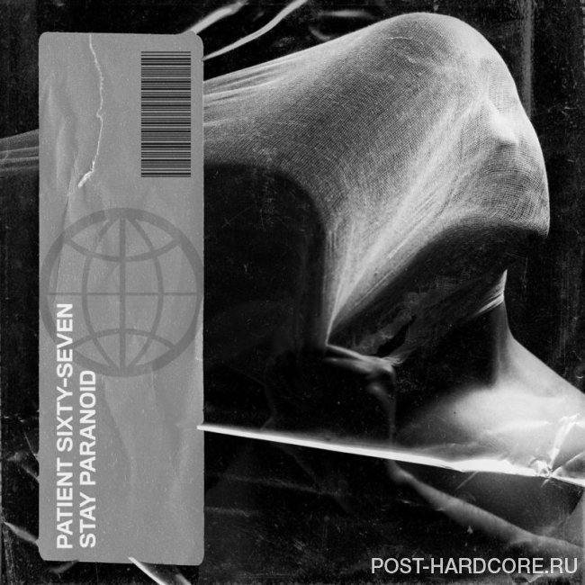 Patient Sixty-Seven - Stay Paranoid [single] (2020)