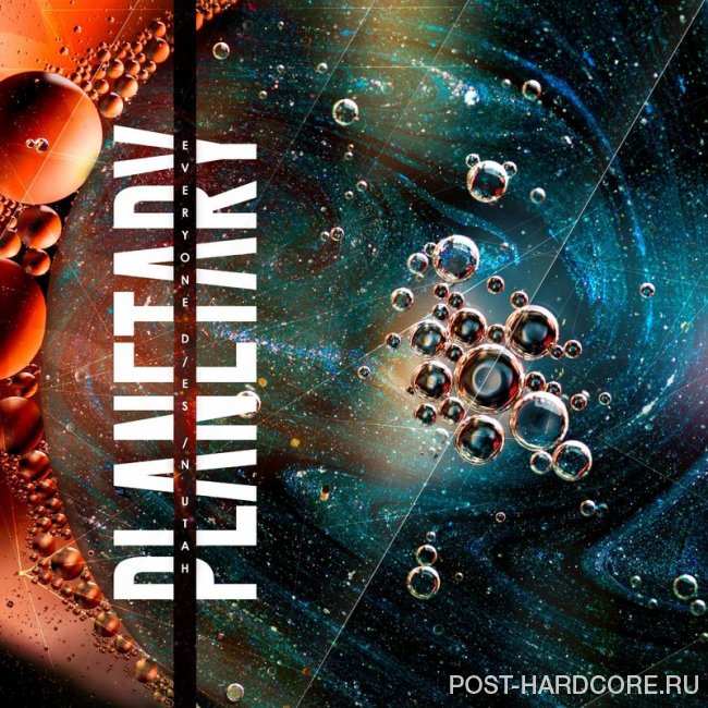 Everyone Dies In Utah - Planetary [single] (2020)