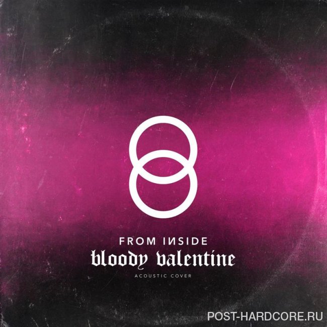 From Inside - Bloody Valentine [single] (2020)
