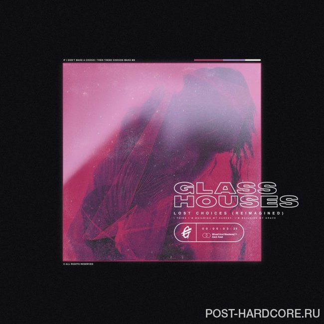 Glass Houses - Lost Choices (Reimagined) [single] (2020)