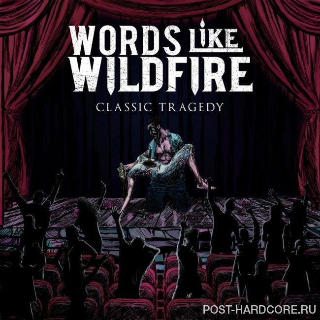 Words Like Wildfire - Classic Tragedy [EP] (2020)
