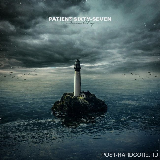 Patient Sixty-Seven - Gustavo Bling [single] (2020)