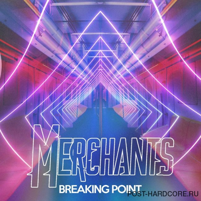 Merchants - Breaking Point [single] (2020)