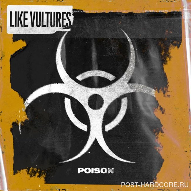 Like Vultures - POISON [single] (2020)