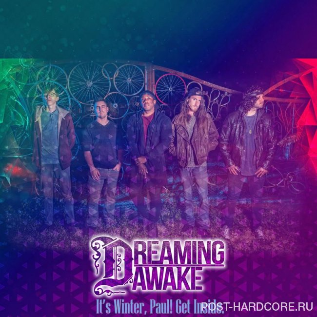 Dreaming Awake - It\'s Winter, Paul! Get Inside. [single] (2020)