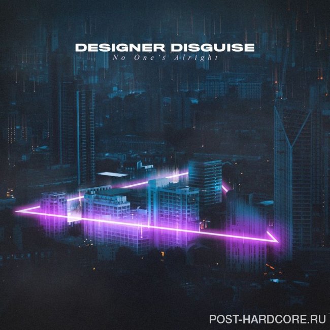 Designer Disguise - No One\'s Alright [single] (2020)