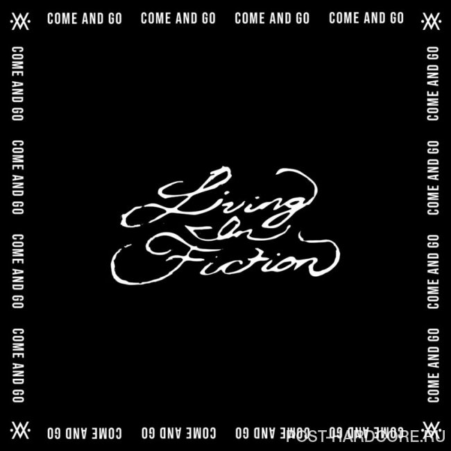 Living in Fiction - Come & Go [single] (2020)