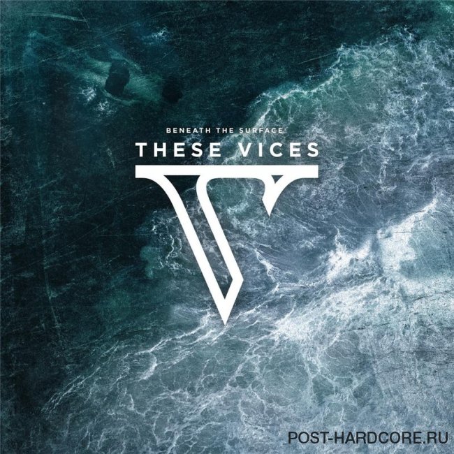 These Vices - Beneath the Surface (2016)