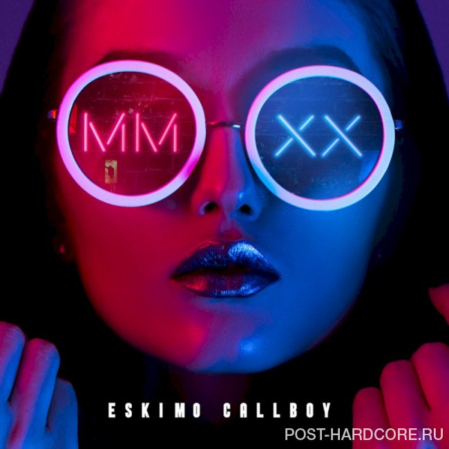 Eskimo Callboy - MMXX [EP] (2020)