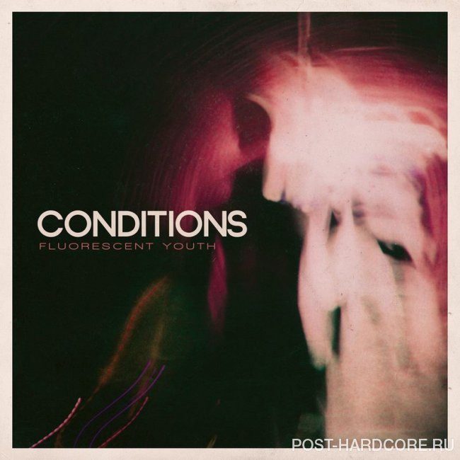 Conditions - Fluorescent Youth (10 Year Anniversary) (2020)