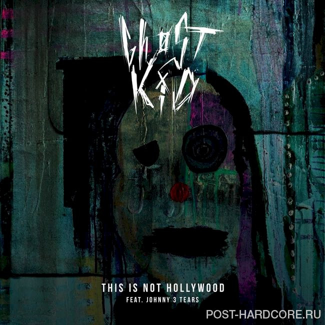 Ghøstkid - THIS IS NØT HØLLYWØØD [single] (2020)