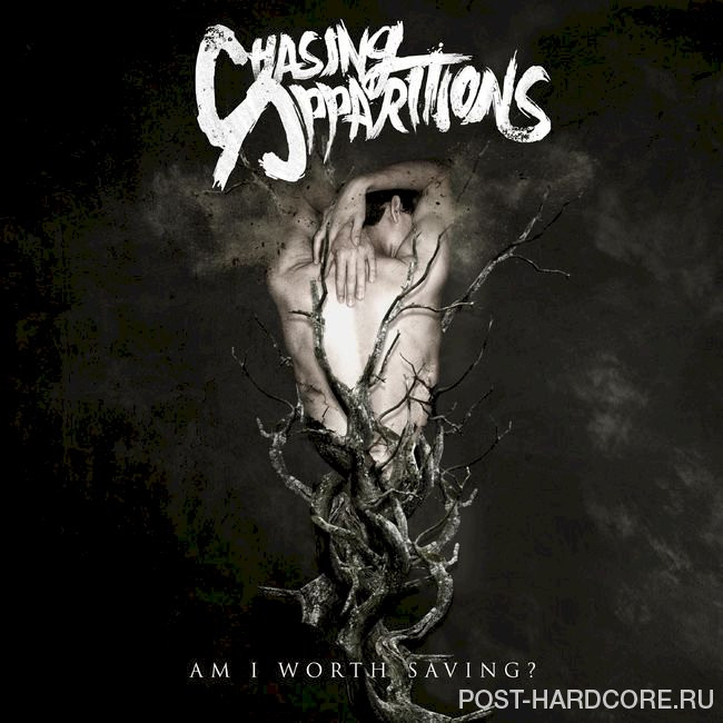 Chasing Apparitions - Am I Worth Saving? [EP] (2020)