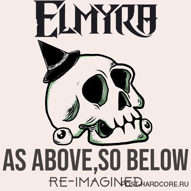 Elmyra - As Above. So Below (Re-Imagined) [single] (2020)