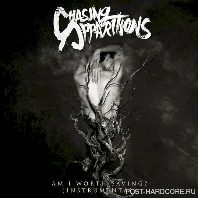 Chasing Apparitions - Am I Worth Saving? (Instrumental) [EP] (2020)