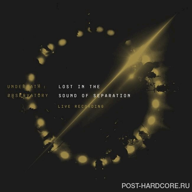 Underoath - LOST IN THE SOUND OF SEPARATION LIVE RECORDING (2020)