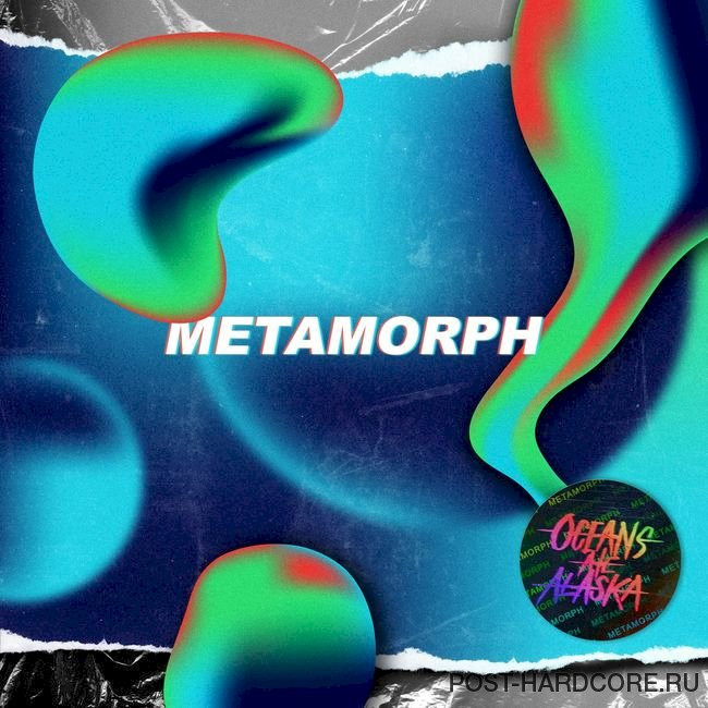 Oceans Ate Alaska - Metamorph [single] (2020)