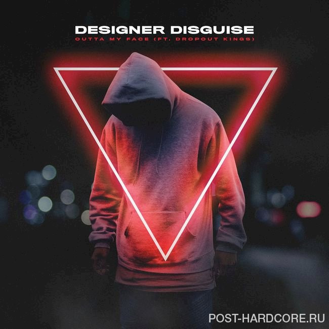 Designer Disguise - Outta My Face [single] (2020)