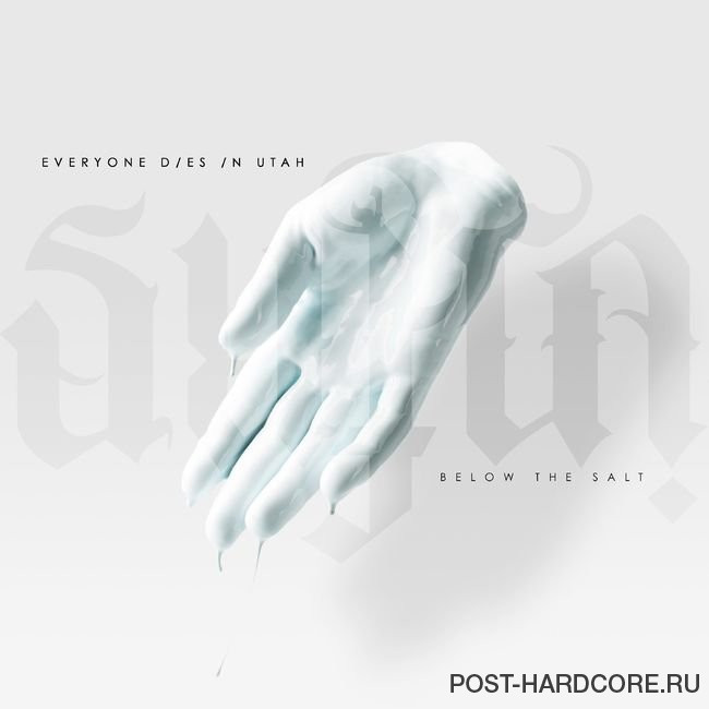 Everyone Dies In Utah - Below the Salt [single] (2020)