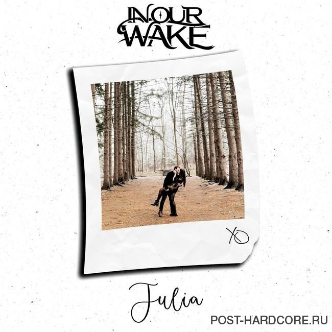 In Our Wake - Julia [single] (2021)
