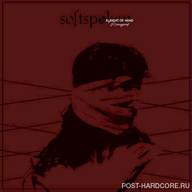 Softspoken - Sleight of Hand (Reimagined) [single] (2021)