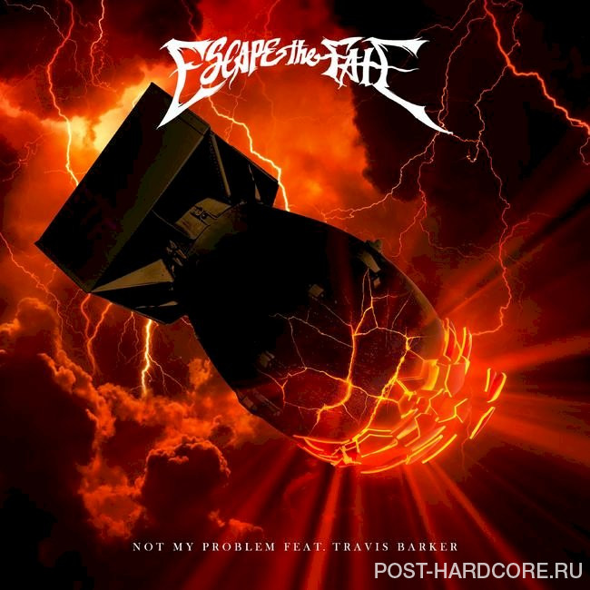 Escape the Fate - Not My Problem [single] (2021)