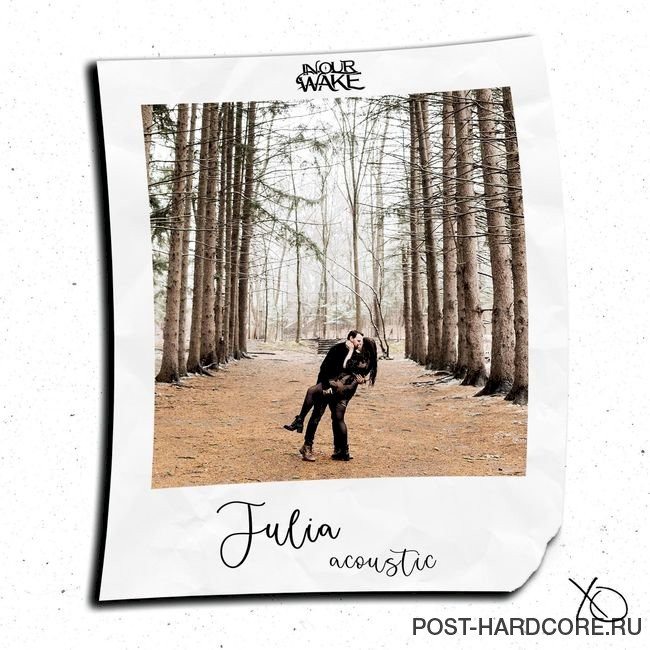 In Our Wake - Julia (Acoustic) [single] (2021)