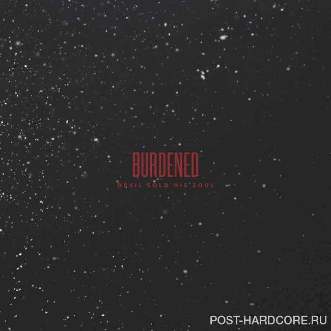 Devil Sold His Soul - Burdened [single] (2021)