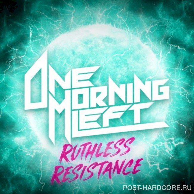 One Morning Left - Ruthless Resistance [single] (2021)
