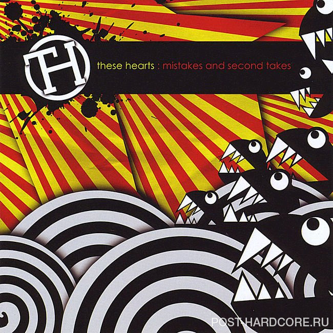 These Hearts - Mistakes and Second Takes [EP] (2008)