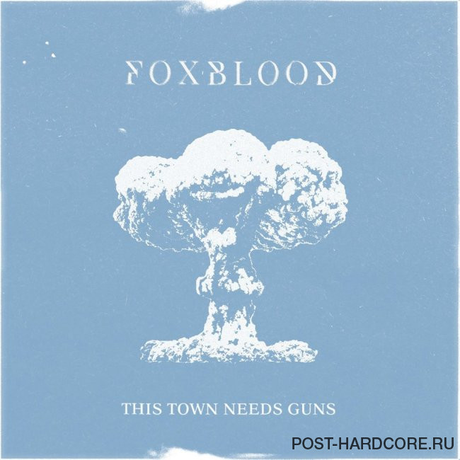 Foxblood - This Town Needs Guns [single] (2021)