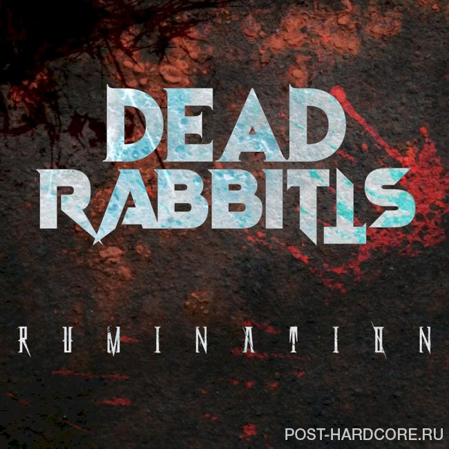 Dead Rabbitts - Rumination [single] (2021)