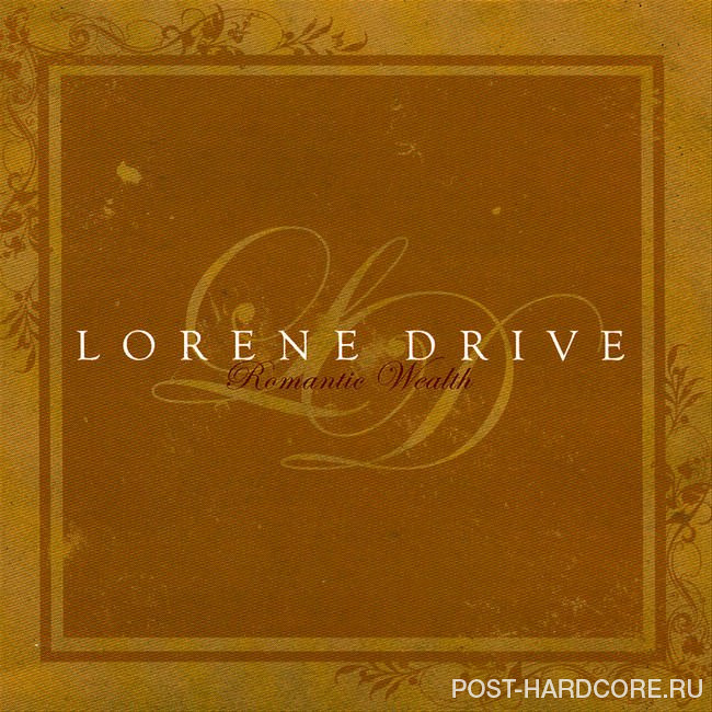 Lorene Drive - Romantic Wealth (2006)