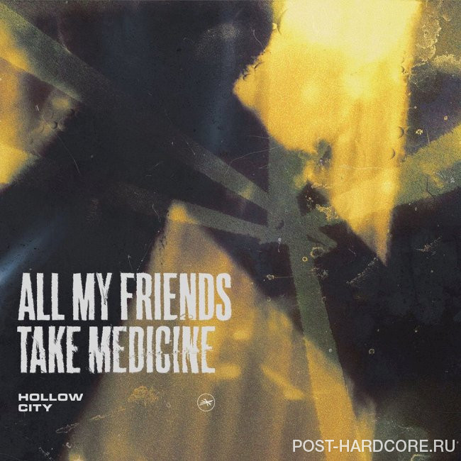 Hollow City - All My Friends Take Medicine [single] (2021)