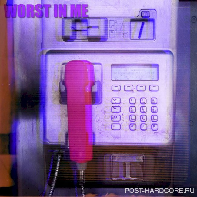 Worst In Me - Calling My Phone [single] (2021)