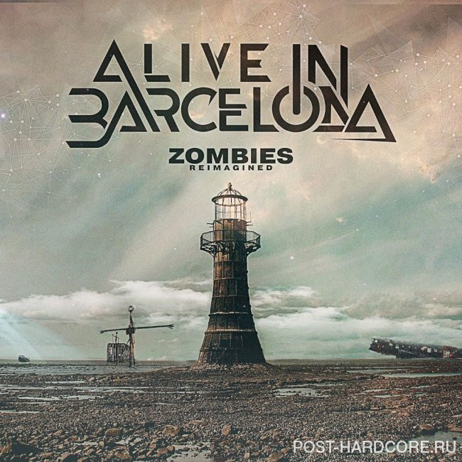 Alive In Barcelona - Zombies (Reimagined) [single] (2021)