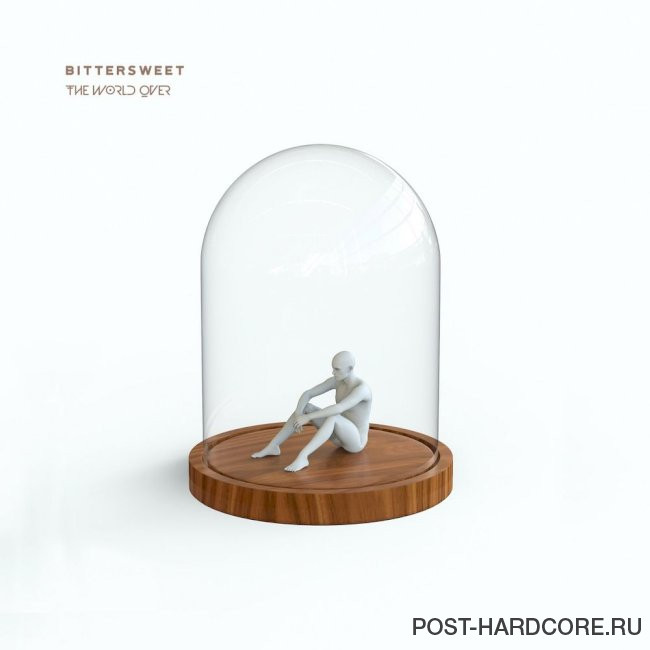 The World Over - Bittersweet [single] (2021)