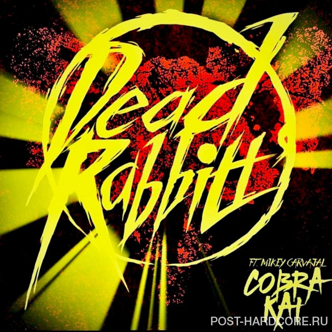 Dead Rabbitts - Cobra Kai [single] (2021)