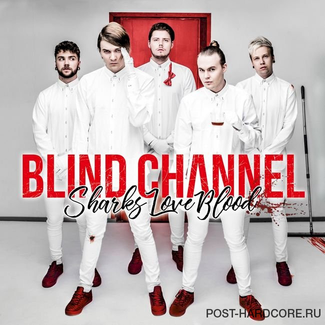 Blind Channel - Sharks Love Blood [single] (2017)