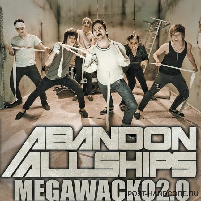 Abandon All Ships - Megawacko2.0 [single] (2010)