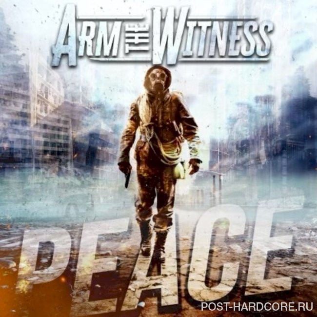 Arm the Witness - Peace [single] (2021)