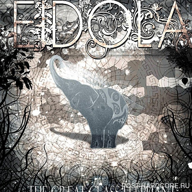 Eidola - The Great Glass Elephant (2012)