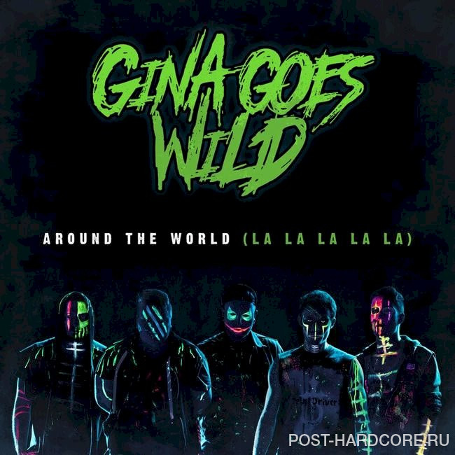 Gina Goes Wild - Around the World (La La La La La) [single] (2017)