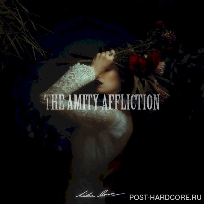 The Amity Affliction - Like Love [single] (2021)