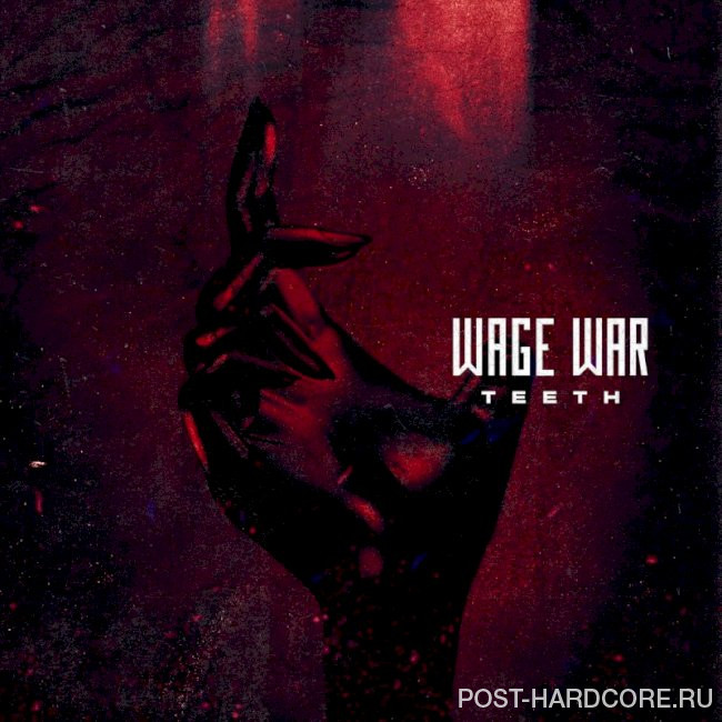 Wage War - Teeth [single] (2021)