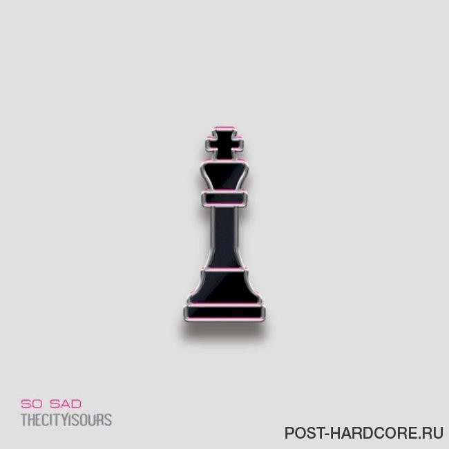 TheCityIsOurs - So Sad [single] (2021)
