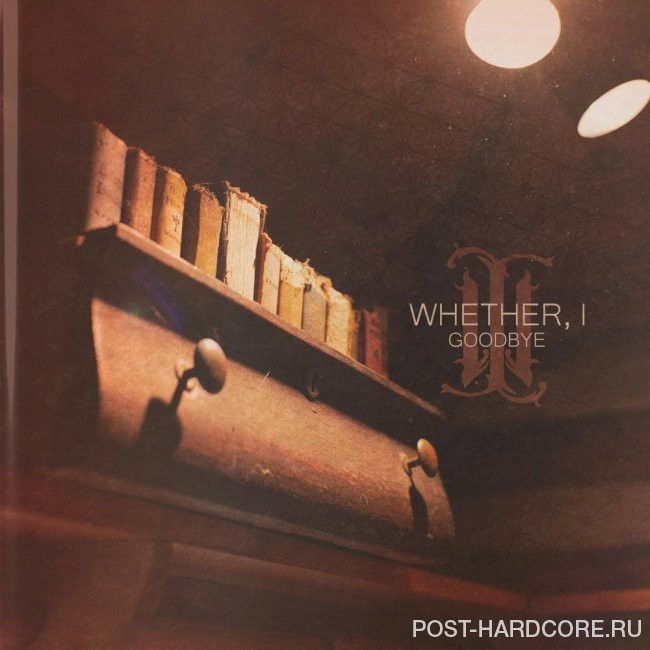 Whether, I - Goodbye [single] (2021)